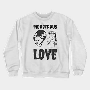 Monstrous Love Crewneck Sweatshirt